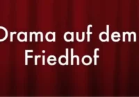 Drama auf dem Friedhof